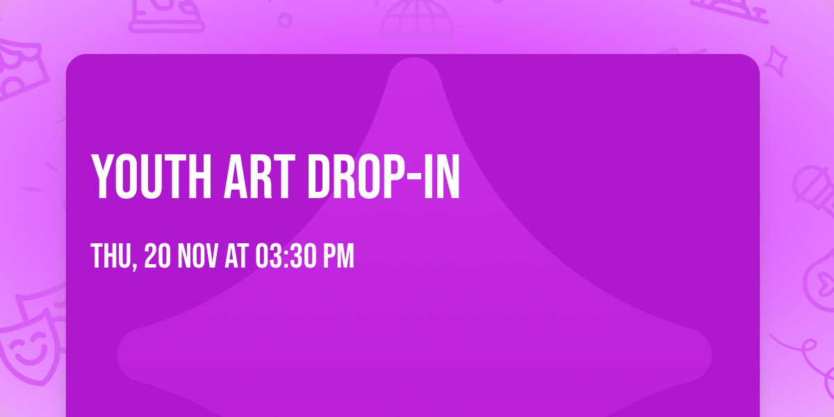 Youth Art Drop-in