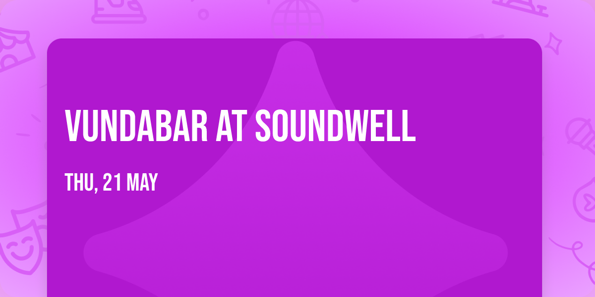 Vundabar at Soundwell