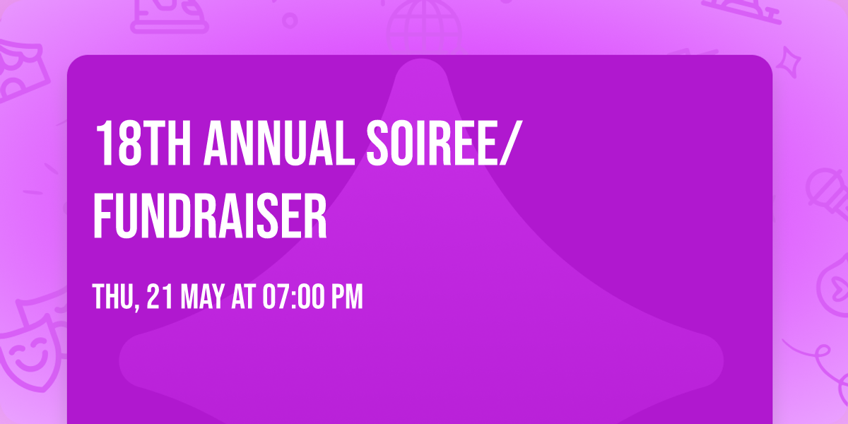 18th Annual Soiree\/Fundraiser 