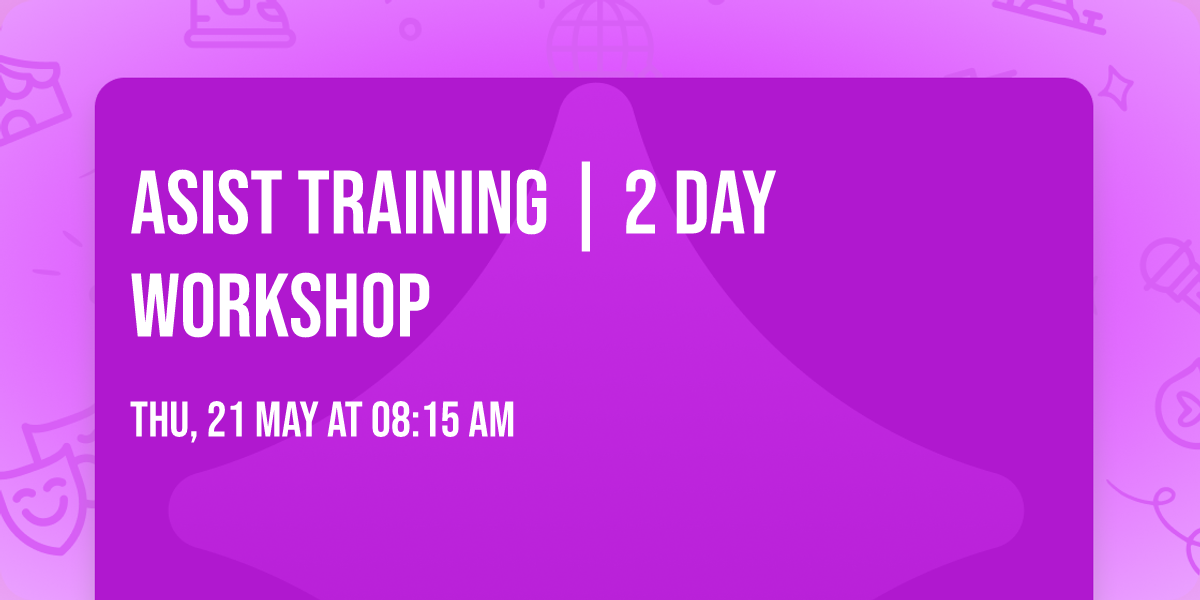 ASIST Training | 2 Day Workshop