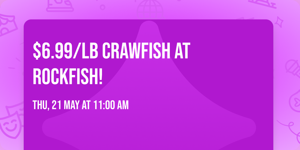 $6.99\/lb Crawfish at Rockfish!
