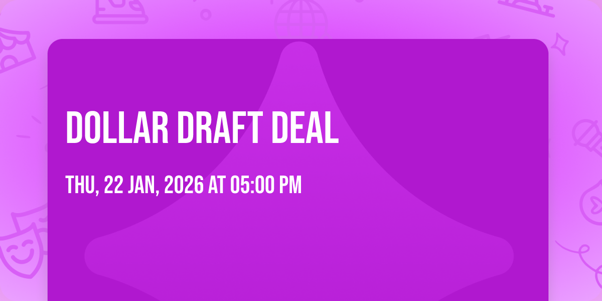 Dollar Draft Deal
