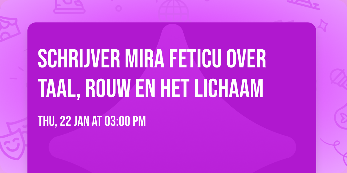 Schrijver Mira Feticu over taal, rouw en het lichaam