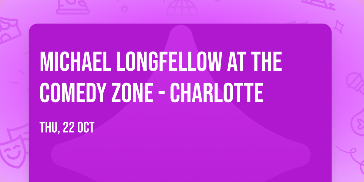 Michael Longfellow at The Comedy Zone - Charlotte