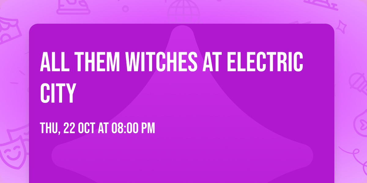 All Them Witches at Electric City