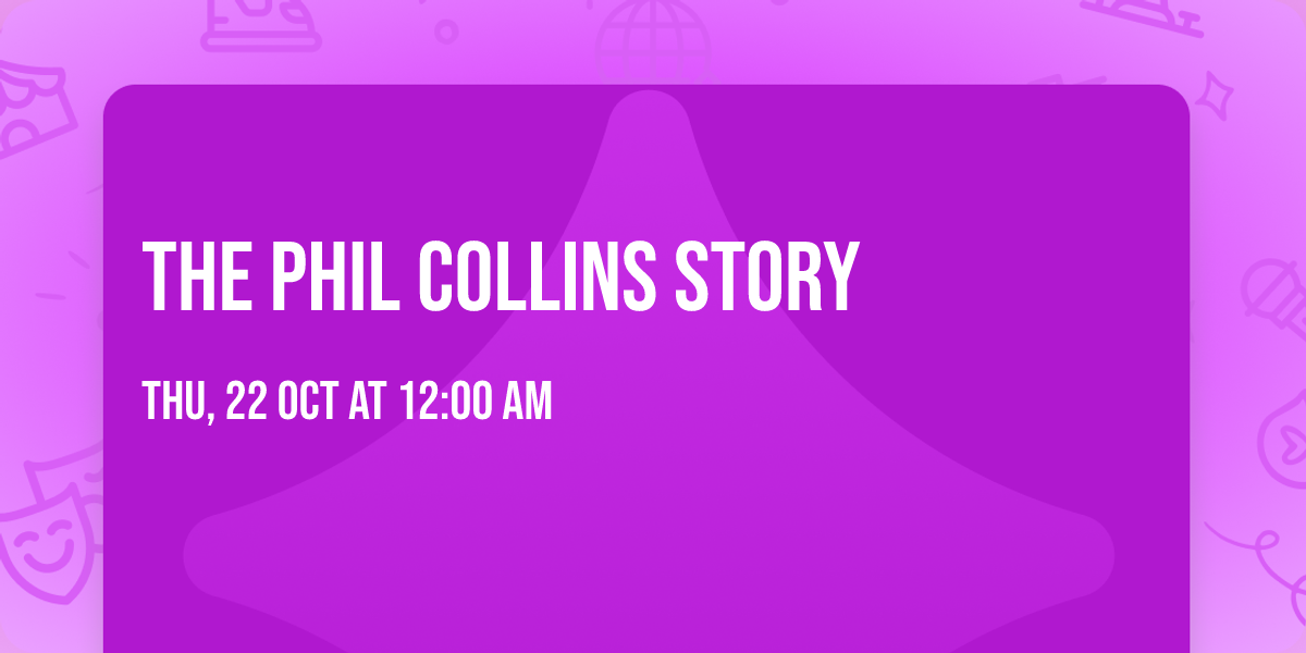 The Phil Collins Story