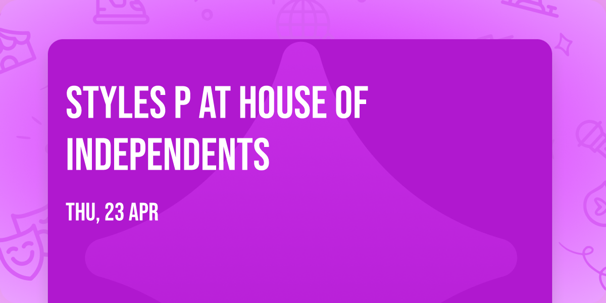 Styles P at House of Independents