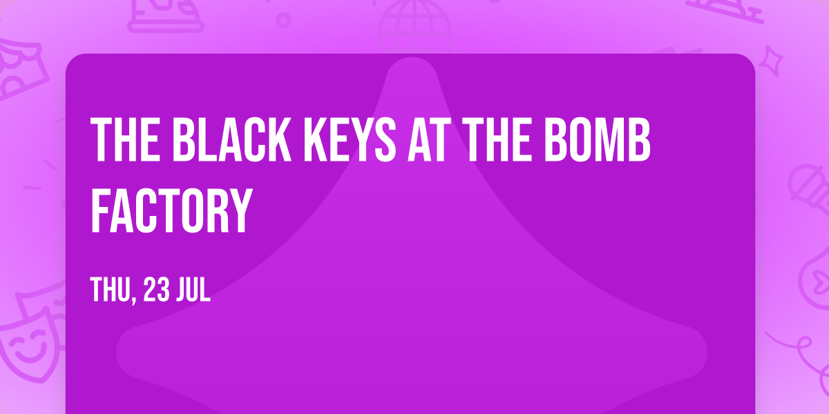 The Black Keys at The Bomb Factory
