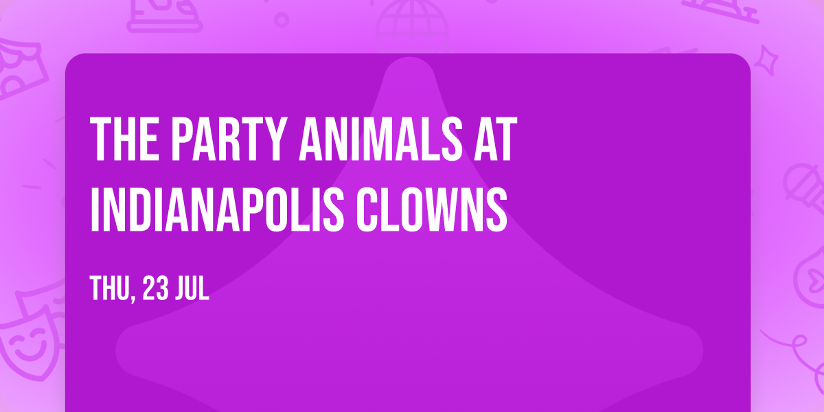 The Party Animals at Indianapolis Clowns