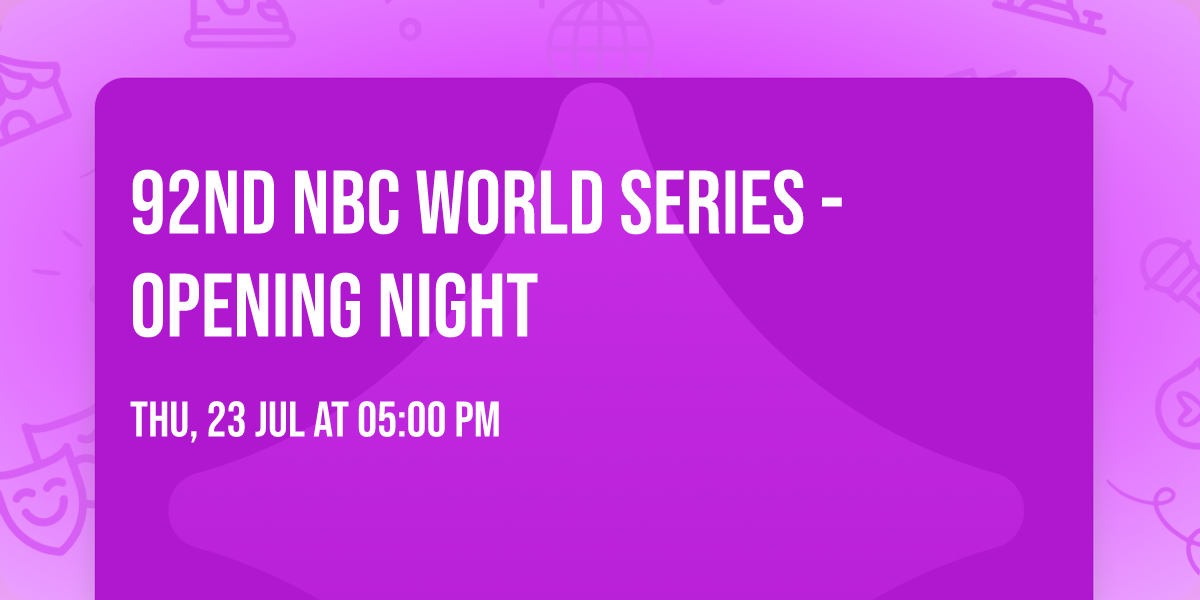 92nd NBC World Series - Opening Night