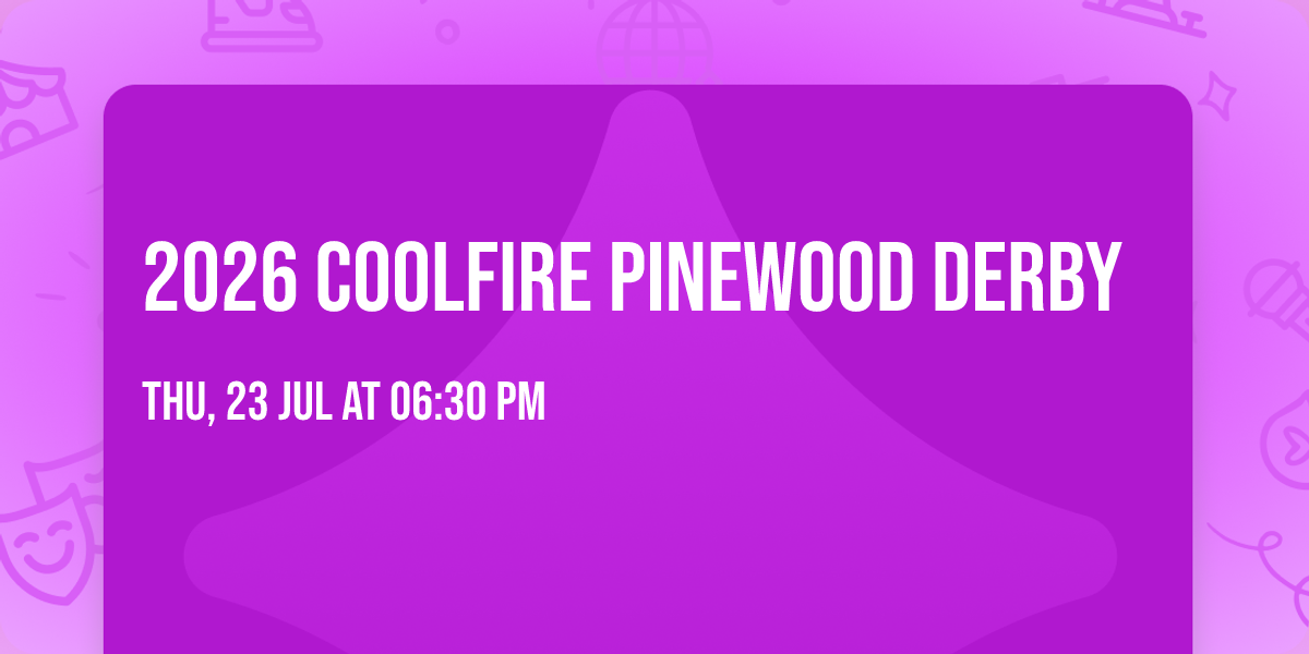 2026 Coolfire Pinewood Derby