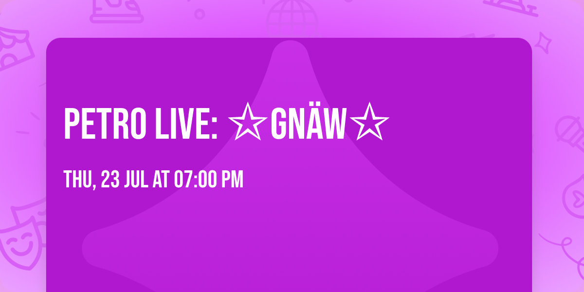 Petro Live: \u2729Gn\u00e4w\u2729