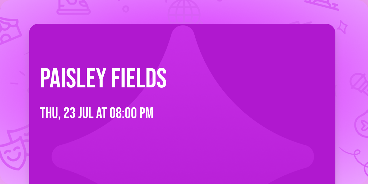 Paisley Fields