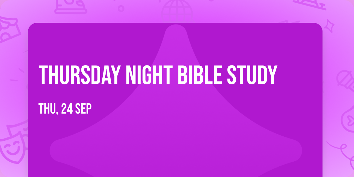 Thursday Night Bible Study 