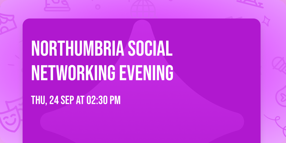 Northumbria Social Networking Evening