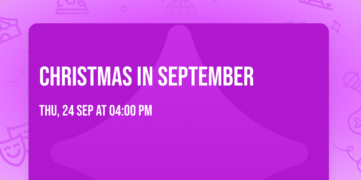 Christmas in September