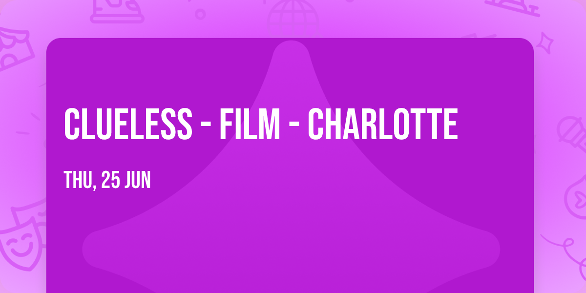 Clueless - Film - Charlotte