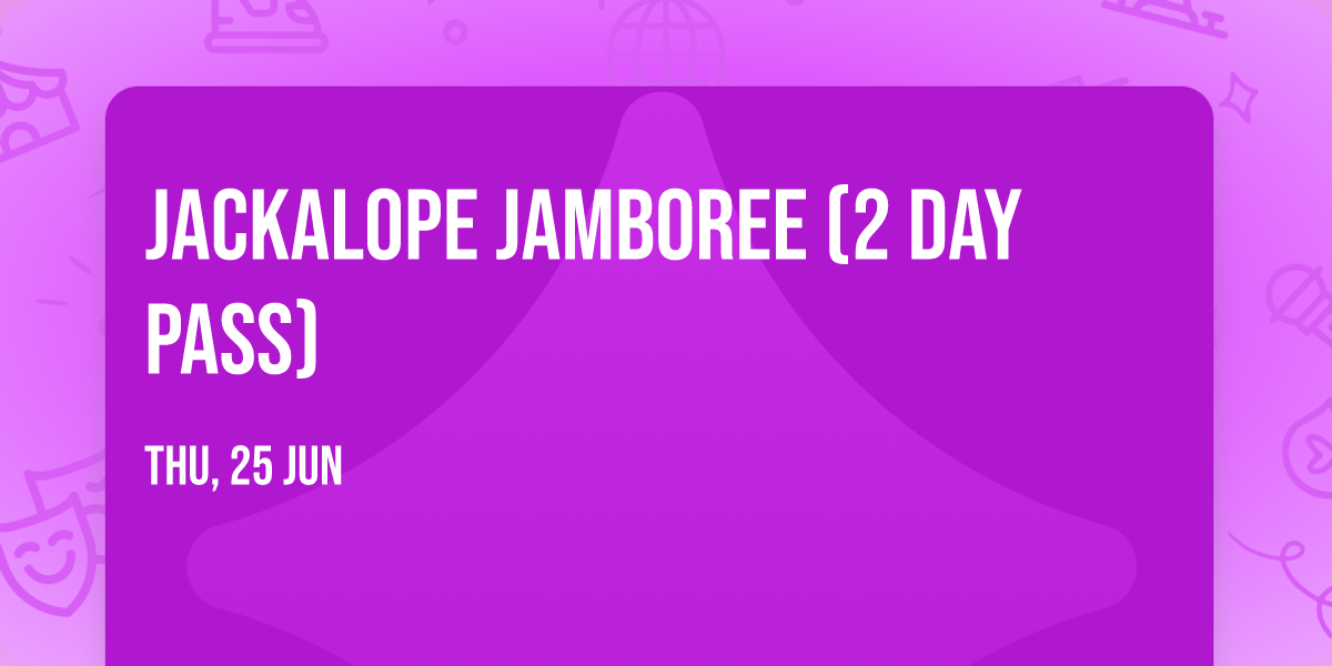 Jackalope Jamboree (2 Day Pass)
