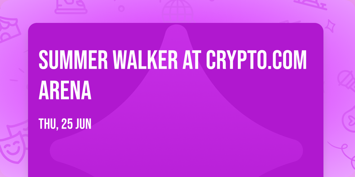 Summer Walker at Crypto.com Arena