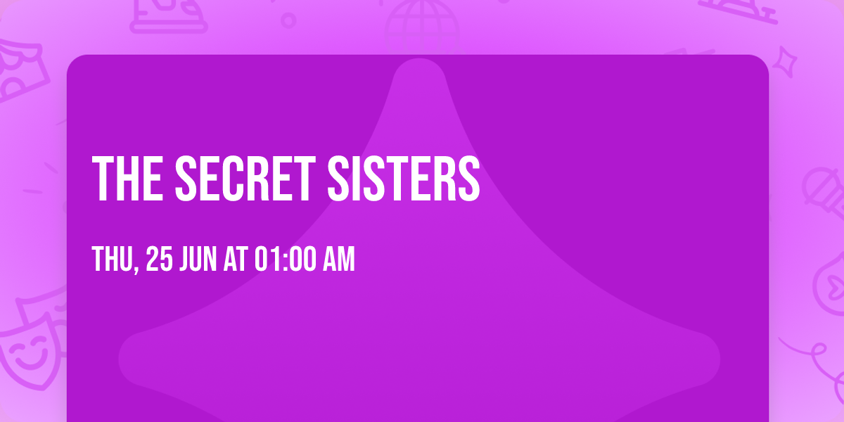 The Secret Sisters