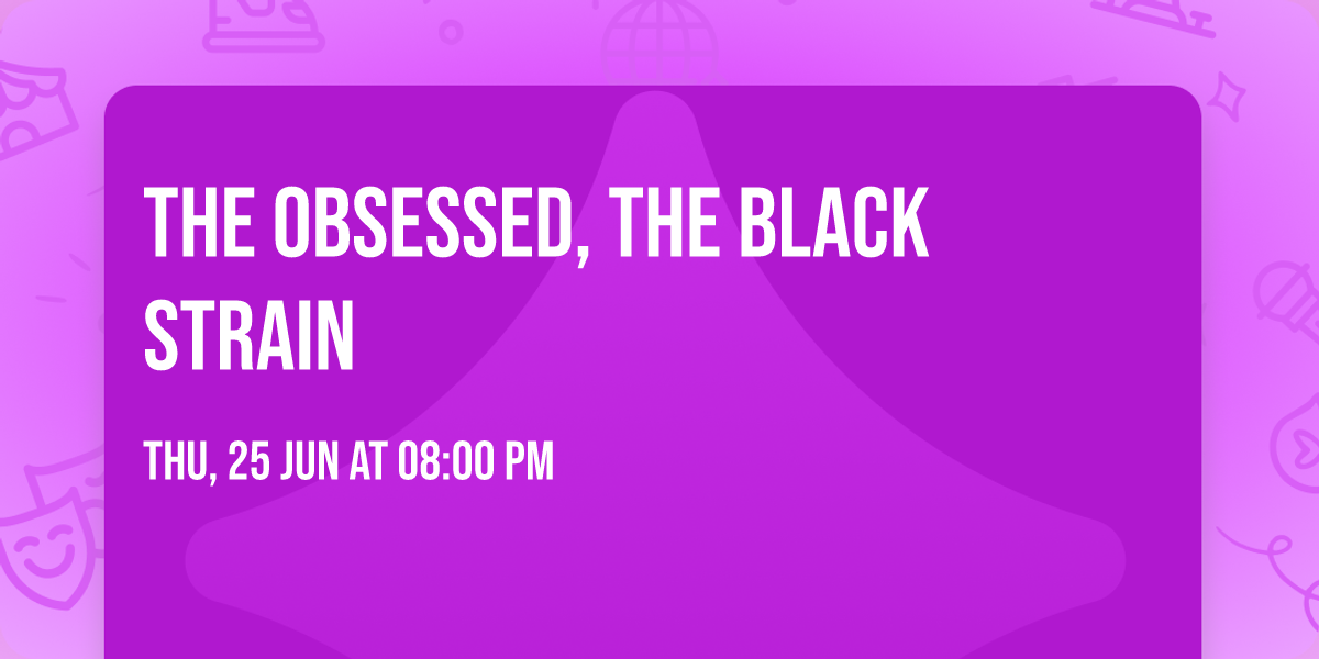 The Obsessed, The Black Strain