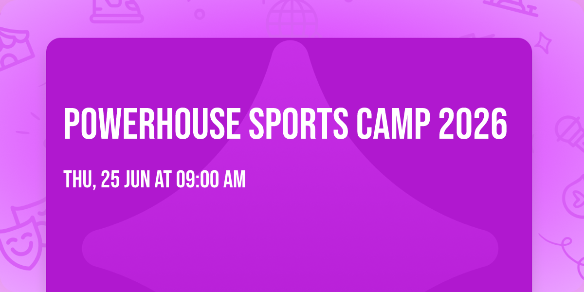 Powerhouse Sports Camp 2026