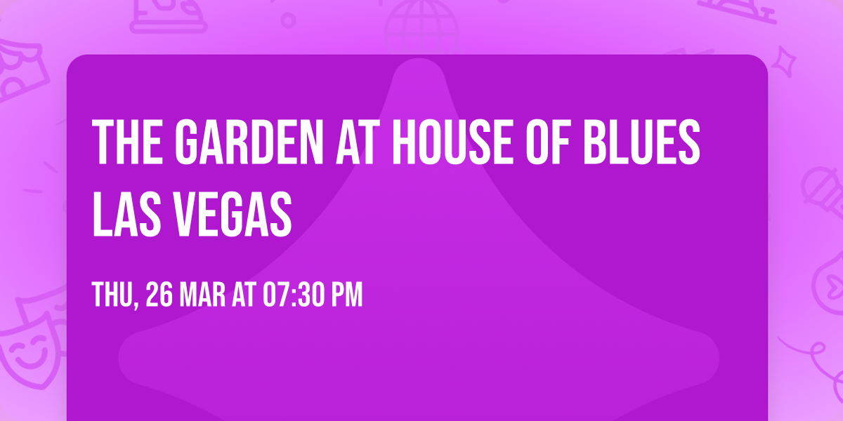 The Garden at House of Blues Las Vegas