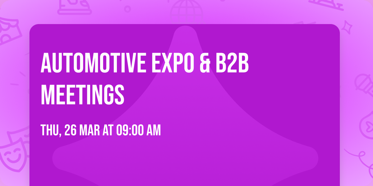 Automotive Expo & B2B Meetings