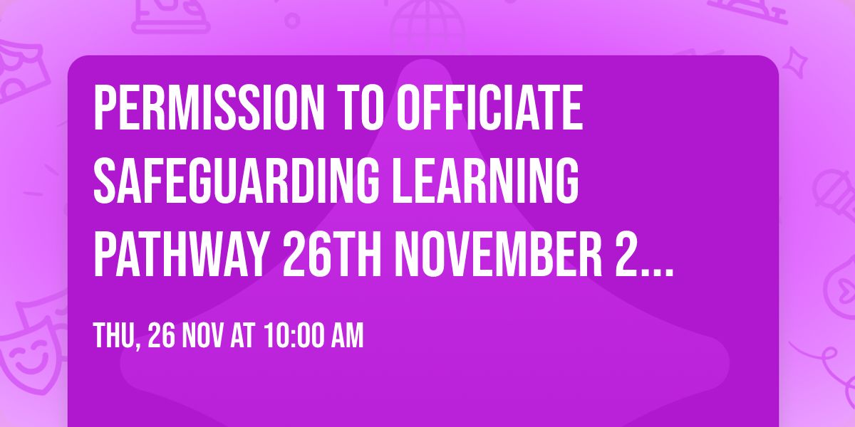 Permission to Officiate Safeguarding Learning Pathway   26th November  2026