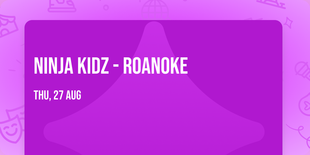 Ninja Kidz - Roanoke