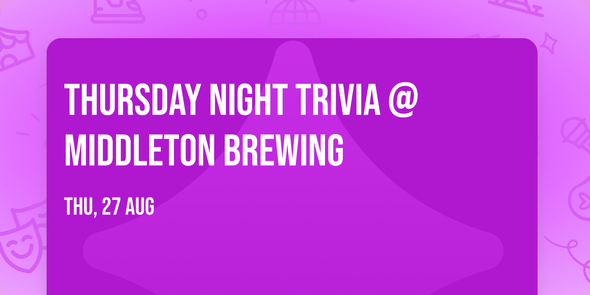 Thursday Night Trivia @ Middleton Brewing
