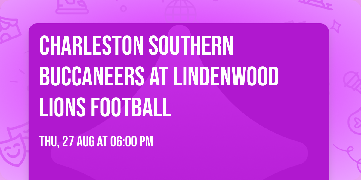 Charleston Southern Buccaneers at Lindenwood Lions Football