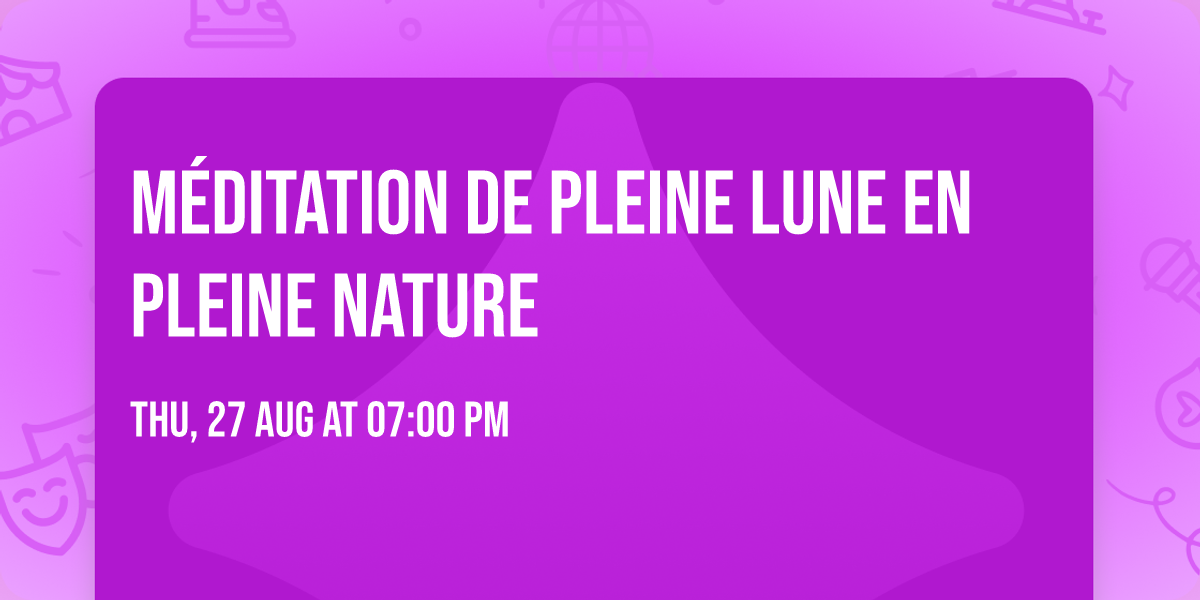 M\u00e9ditation de pleine lune en pleine nature