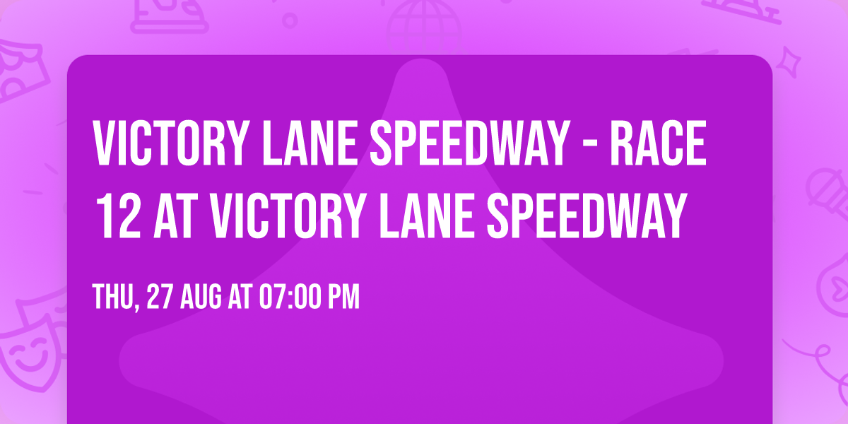 Victory Lane Speedway - Race 12 at Victory Lane Speedway