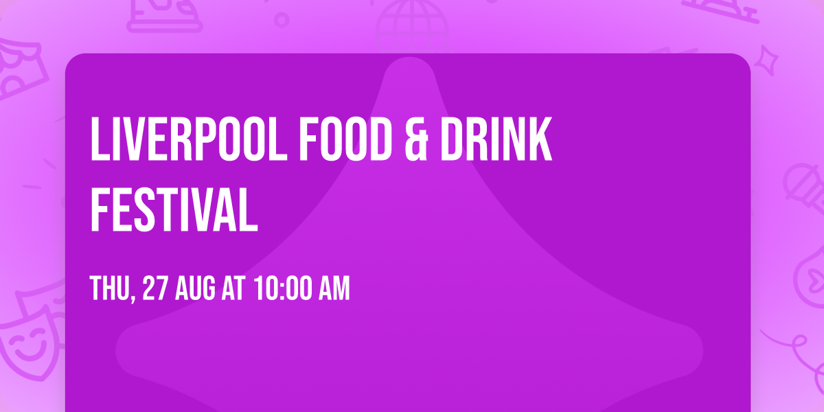 Liverpool Food & Drink Festival