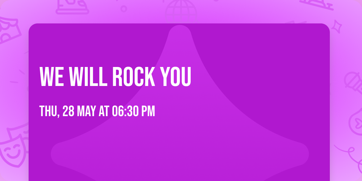 We Will Rock You