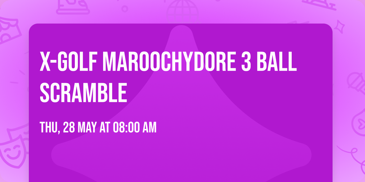 X-Golf Maroochydore 3 Ball Scramble