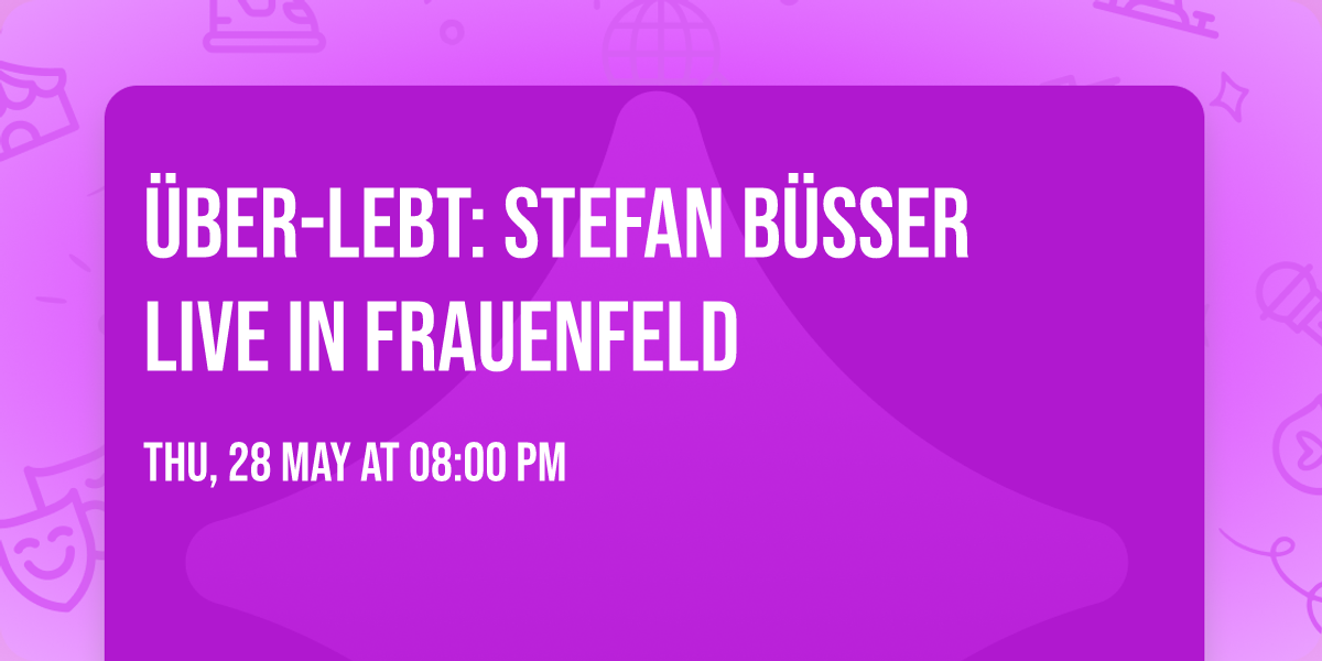 \u00dcBER-LEBT: Stefan B\u00fcsser live in Frauenfeld