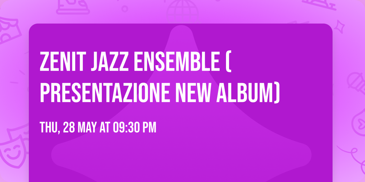 ZENIT JAZZ ENSEMBLE (Presentazione NEW Album)