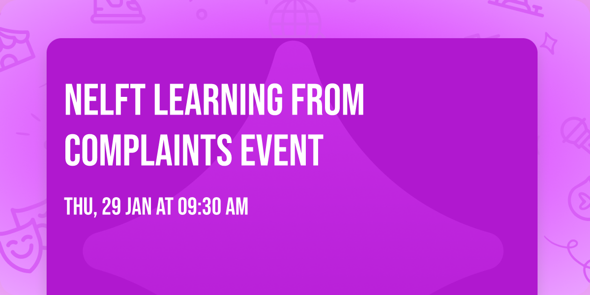 NELFT  Learning from Complaints Event