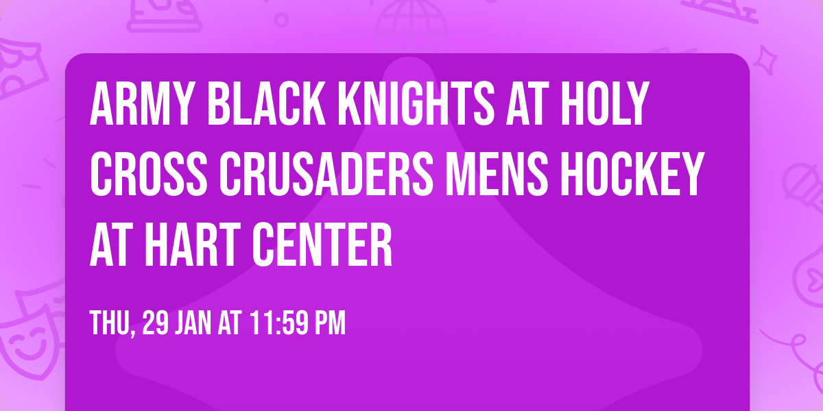 Army Black Knights at Holy Cross Crusaders Mens Hockey at Hart Center