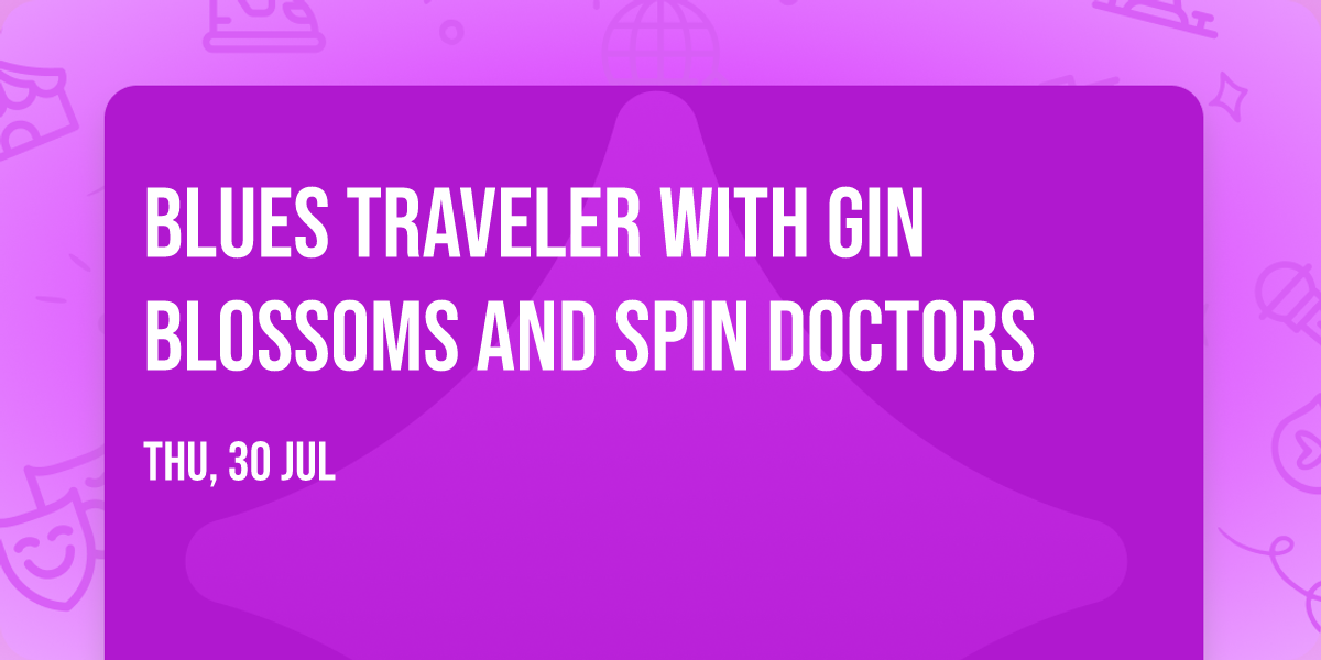 Blues Traveler with Gin Blossoms and Spin Doctors