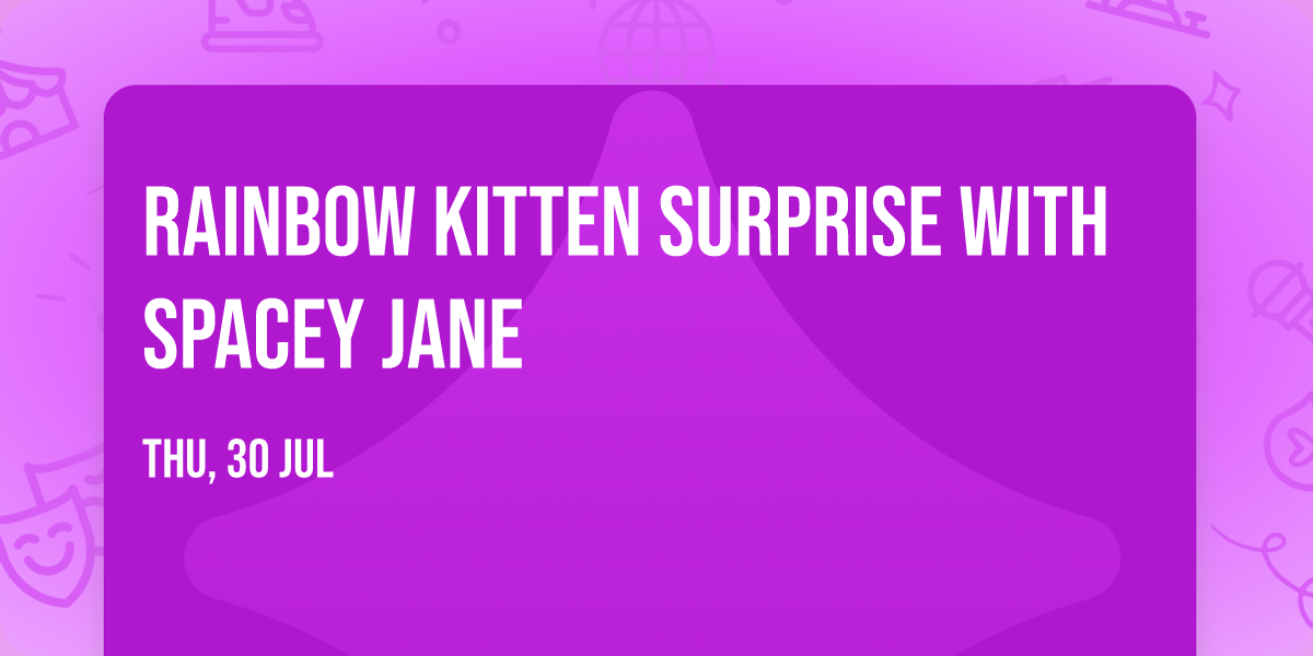 Rainbow Kitten Surprise with Spacey Jane