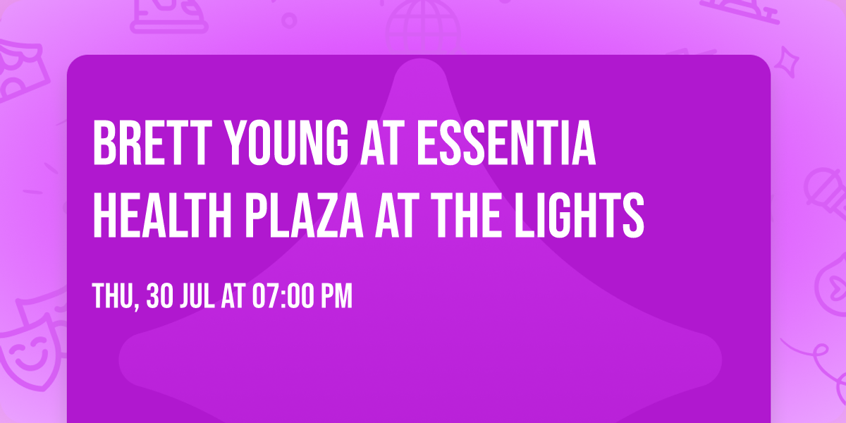 Brett Young at Essentia Health Plaza at The Lights