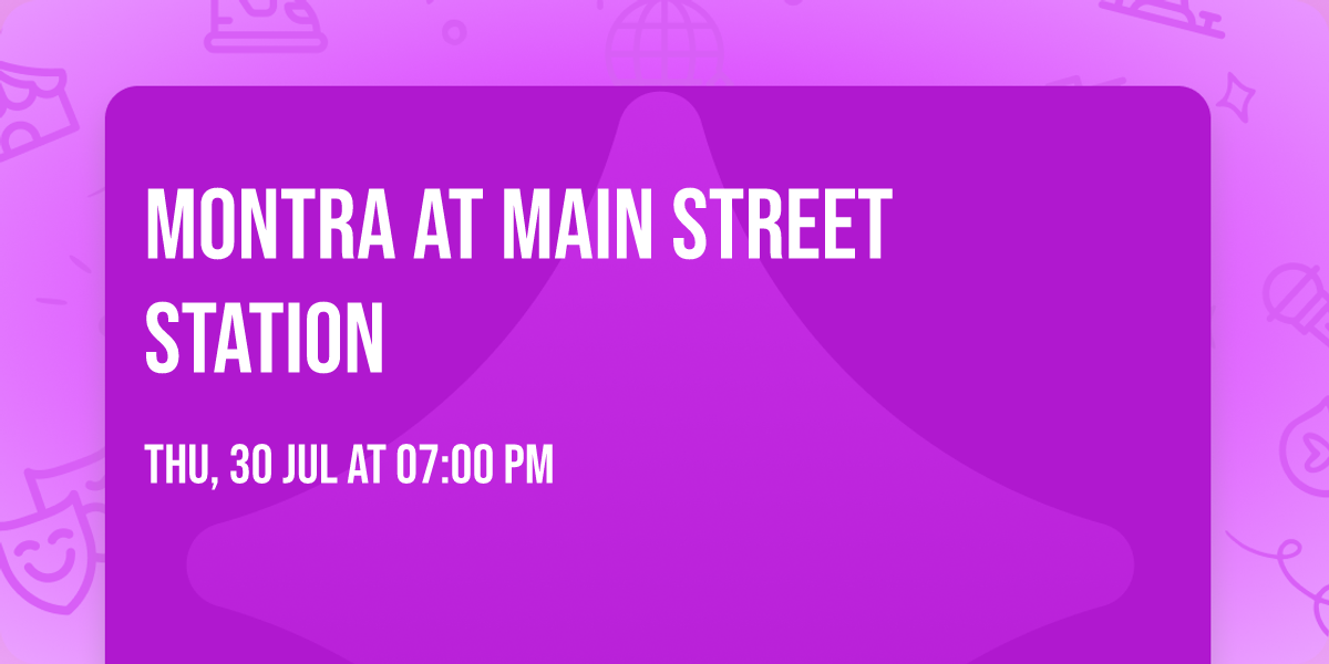 Montra at Main Street Station