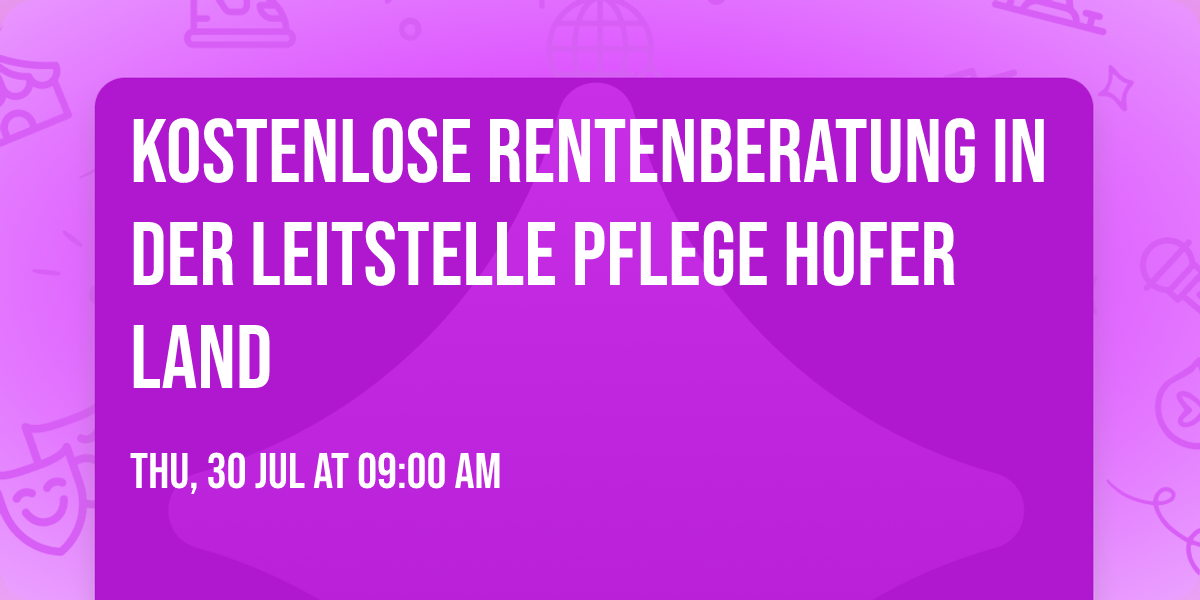 Kostenlose Rentenberatung in der Leitstelle Pflege Hofer Land