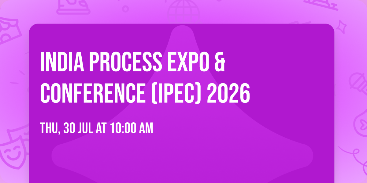 India Process Expo & Conference (IPEC) 2026
