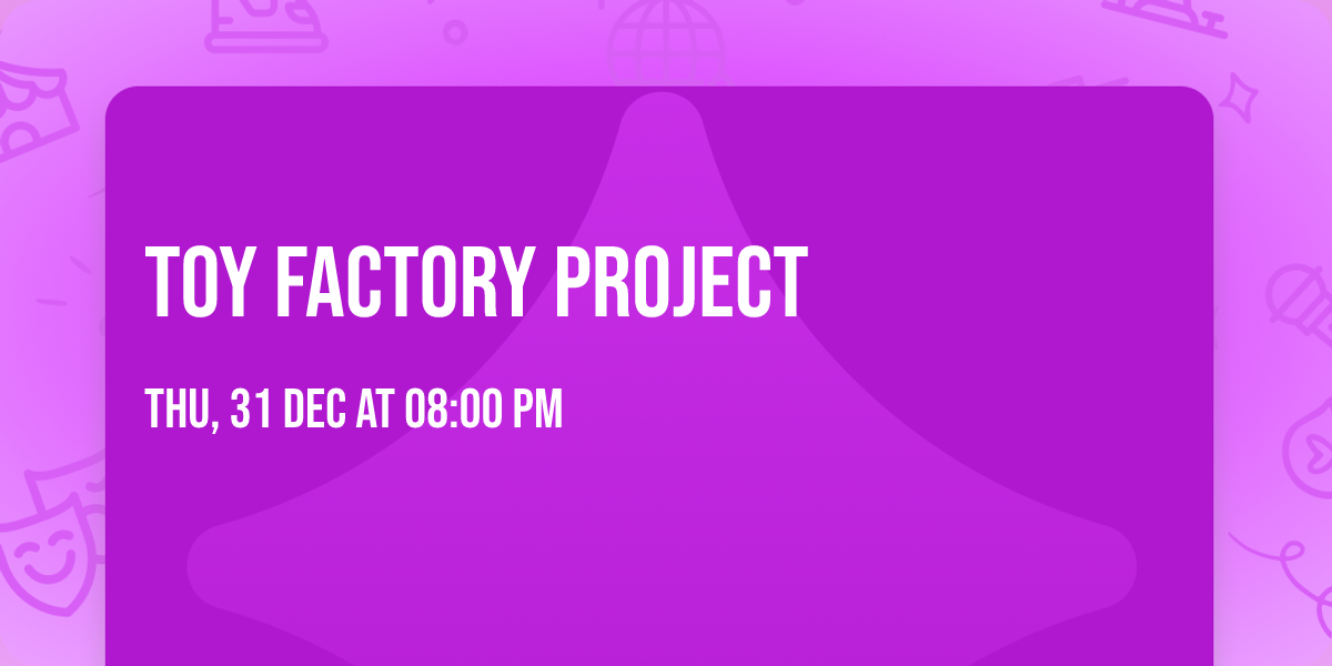 Toy Factory Project