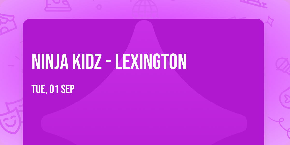 Ninja Kidz - Lexington