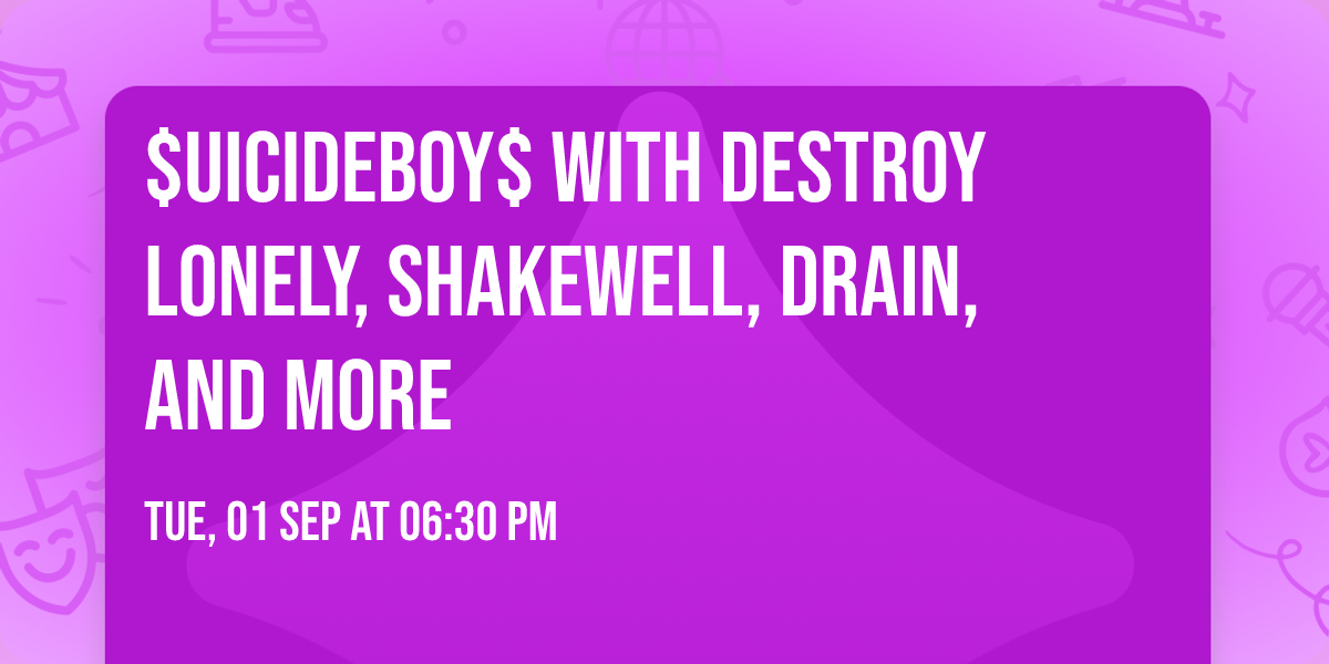 $uicideboy$ with Destroy Lonely, Shakewell, Drain, and more
